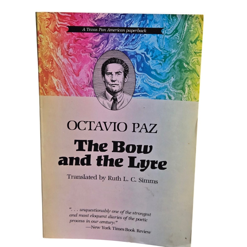 The Bow and the Lyre Octavio Paz Texas Pan American Literary Theory Paperback